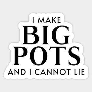 Make Big Pots Sticker